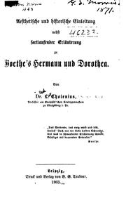 Cover of: Aesthetische und historische einleitung nebst fortlaufender erläuterung zu Goethe's Hermann und Dorothea... by Johannes Carl Leo Cholevius