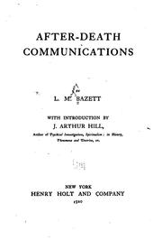 Cover of: After-death communications by by L.M. Bazett ; with introduction by J. Arthur Hill.