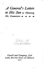 Cover of: A General's letters to his son on obtaining his commission.