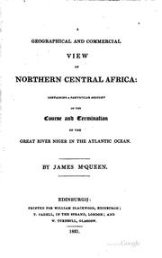 A geographical and commercial view of northern Central Africa by James MacQueen