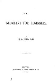 Cover of: A geometry for beginners. by G. A. Hill