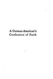 Cover of: A German-American's confession of faith by Kuno Francke