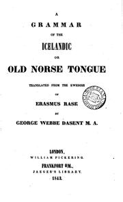 Cover of: A grammar of the Icelandic or Old Norse tongue by Rasmus Rask