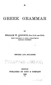 A Greek grammar by William Watson Goodwin