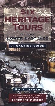 Cover of: Six heritage tours of the Lower East Side: a walking guide