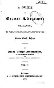 A guide to German literature by Franz Adolph Moschzisker