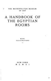 A handbook of the Egyptian rooms .. by Metropolitan Museum of Art (New York, N.Y.)