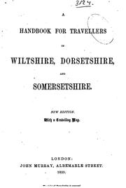 Cover of: Handbook for travellers in Wiltshire, Dorsetshire and Somersetshire. by John Murray (Firm)