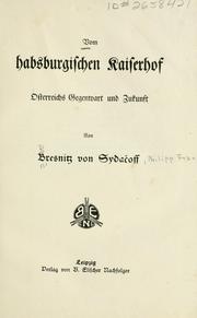 Cover of: Vom habsburgischen Kaiserhof: Österreichs Gegenwart und Zukunft
