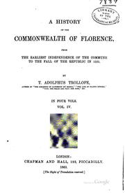 Cover of: A history of the commonwealth of Florence by Thomas Adolphus Trollope