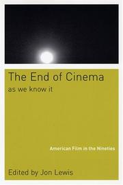 Cover of: The End of cinema as we know it: American film in the nineties