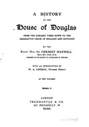 Cover of: A history of the house of Douglas from the earliest times down to the legislative union of England and Scotland by Sir Herbert Eustace Maxwell, 7th Baronet