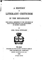 A history of literary criticism in the Renaissance by Joel Elias Spingarn