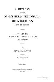 Cover of: A history of the northern peninsula of Michigan and its people