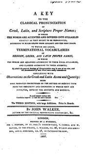 Cover of: A key to the classical pronunciation of Greek, Latin, and Scripture proper names by Walker, John