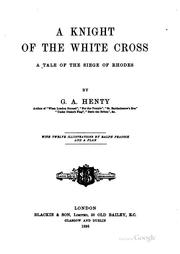 Cover of: A knight of the White Cross by G. A. Henty