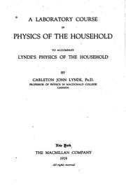 Cover of: A laboratory course in physics of the household to accompany Lynde's Physics of the household by Carleton John Lynde