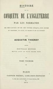 Cover of: Histoire de la conquete de l'Angleterre par les Normands by Augustin Thierry