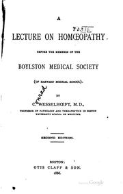 Cover of: A lecture on homoeopathy before the members of the Boylston Medical Society (of Harvard Medical School). by C. Wesselhoeft