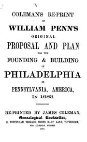 Cover of: A letter from William Penn, proprietary and governour of Pennsylvania in America, to the committee of the Free society of traders of that province, residing in London.: London, Printed and sold by A. Sowle, 1683.
