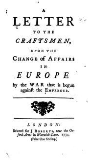 Cover of: A letter to the Craftsmen upon the change of affairs in Europe by the war that is begun against the Emperour. by John Hervey, 2nd Baron Hervey