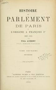 Cover of: Histoire du Parlement de Paris de l'origine à François I, 1250-1515.