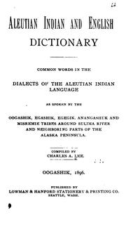 Cover of: Aleutian Indian and English dictionary | Charles A. Lee