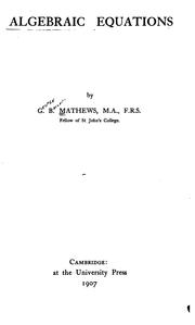 Cover of: Algebraic equations. by G. B. Mathews