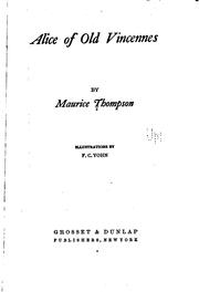 Cover of: Alice of old Vincennes by Maurice Thompson