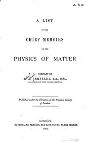 Cover of: A list of the chief memoirs on the physics of matter.