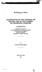 Cover of: Alliteration in the Chanson de Roland and in the Carmen de prodicione Guenonis.
