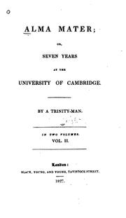 Cover of: Alma mater, or, Seven years at the University of Cambridge