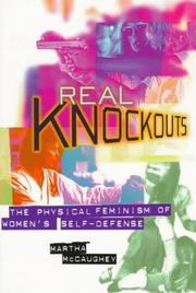 Cover of: Real knockouts: the physical feminism of women's self-defense