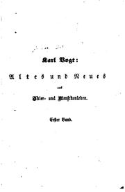 Cover of: Altes und Neues aus Thier- und Menschenleben by Karl Christoph Vogt