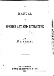 Cover of: A manual of Spanish art and literature by Augusta Blanche Berard