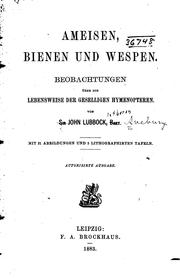 Cover of: Ameisen, bienen und wespen.: Beobachtungen über die lebensweise der geselligen hymenopteren.