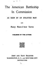 Cover of: The American battleship in commission as seen by an enlisted man by Thomas 1876- Beyer
