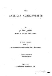 The American commonwealth by James Bryce