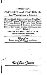 Cover of: American patriots and statesmen, from Washington to Lincoln by Albert Bushnell Hart