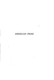 Cover of: American prose (1607-1865) selected and ed., with illustrative and explanatory notes and a bibliography