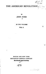 Cover of: The American Revolution | John Fiske
