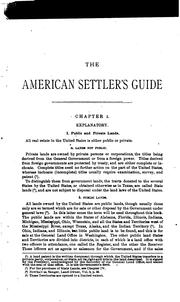 Cover of: American settler's guide: a popular exposition of the public land system of the United States of America.