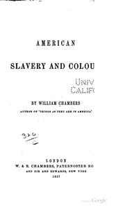 Cover of: American slavery and colour by William Chambers, William Chambers