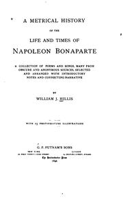 Cover of: A metrical history of the life and times of Napoleon Bonaparte by Hillis, William J.