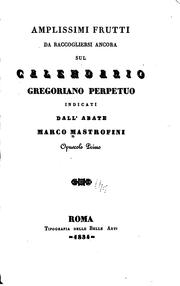 Amplissimi frutti da raccogliersi ancora sul calendario gregoriano perpetuo indicati dall'abate Marco Mastrofini by Marco Mastrofini