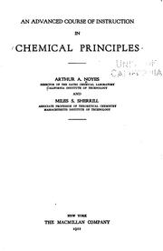 Cover of: An advanced course of instruction in chemical principles by Arthur A. Noyes