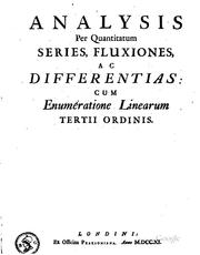 Cover of: Analysis per quantitatum series, fluxiones, ac differentias by 