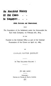 Cover of: An anecdotal history of old times in Singapore ... by Charles Burton Buckley