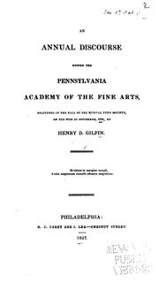 Cover of: annual discourse before the Pennsylvania academy of the fine arts, delivered in the hall of the Musical fund society, on the 29th of November, 1826.