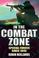 Cover of: In the combat zone